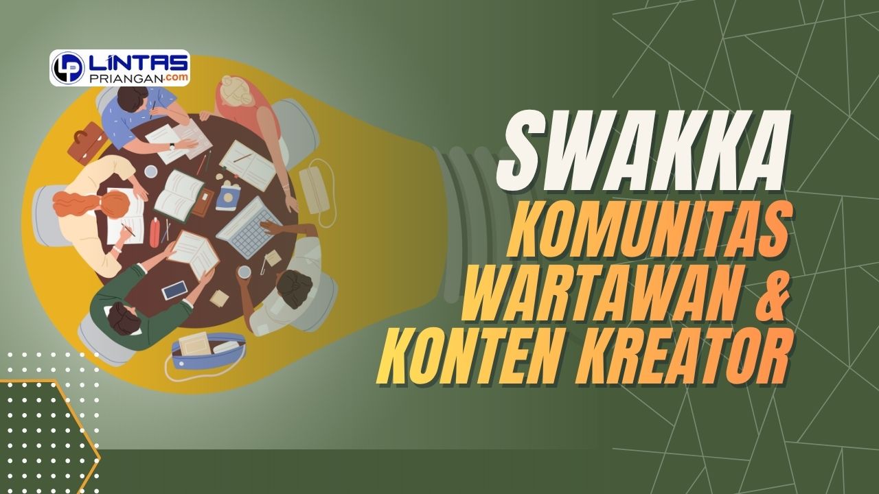 SWAKKA - Sawala Wartawan dan Konten Kreator Aspiratif